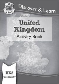 Cover image for KS2 Discover & Learn: Geography - United Kingdom Activity Book