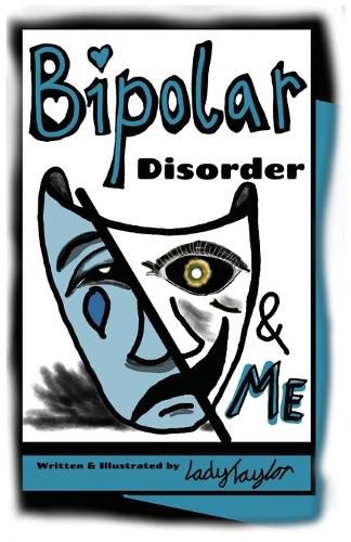 Cover image for Bipolar Disorder & Me: Bipolar Disorder