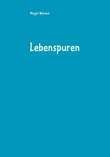 Cover image for Lebenspuren: Gedichte gereimt und ungereimt