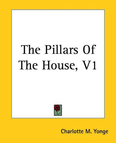 The Pillars Of The House, V1