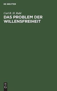 Cover image for Das Problem Der Willensfreiheit: Unter Medizinischen Und Naturwissenschaftlichen Gesichtspunkten