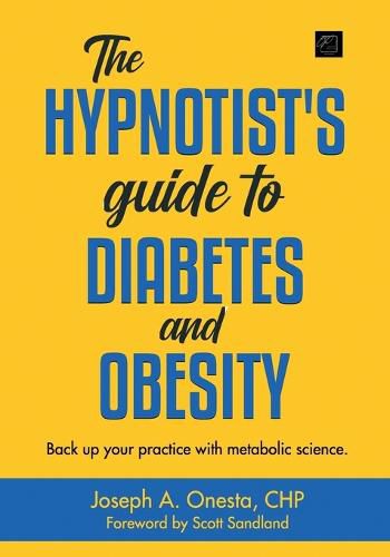 Cover image for The Hypnotist's Guide to Diabetes and Obesity