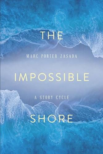 Cover image for The Impossible Shore: A Story Cycle