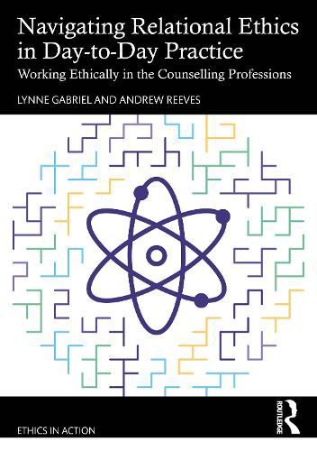 Navigating Relational Ethics in Day-to-Day Practice