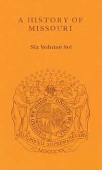 Cover image for A History of Missouri 6 Volume Set