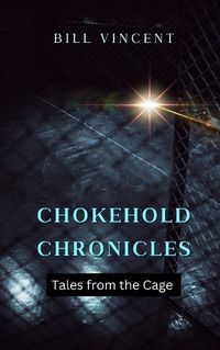 Cover image for Chokehold Chronicles