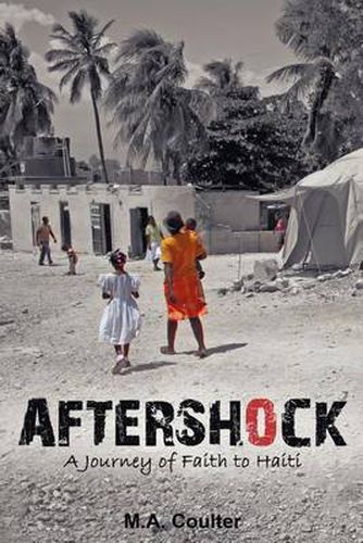 Cover image for Aftershock: A Journey of Faith to Haiti