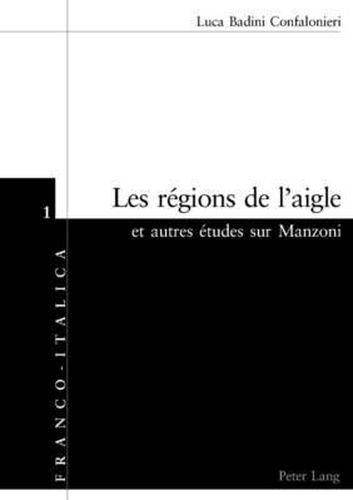 Cover image for Les Regions de l'Aigle Et Autres Etudes Sur Manzoni