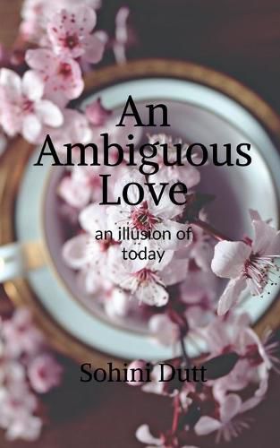 Cover image for An Ambiguous Love: an illusion of today