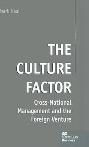 Cover image for The Culture Factor: Cross-National Management and the Foreign Venture