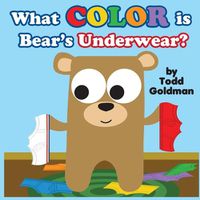 Cover image for What Color Is Bear's Underwear?
