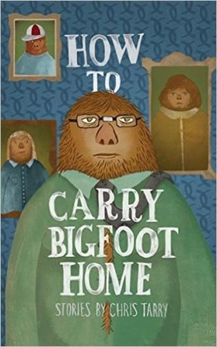 Cover image for How To Carry Bigfoot Home