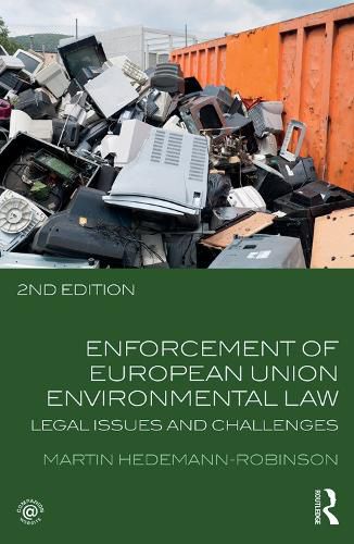 Cover image for Enforcement of European Union Environmental Law: Legal Issues and Challenges