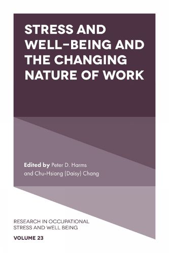 Cover image for Stress and Well-Being and the Changing Nature of Work