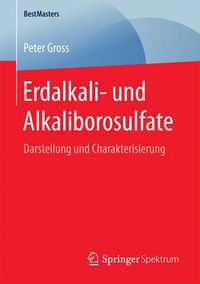 Cover image for Erdalkali- und Alkaliborosulfate: Darstellung und Charakterisierung