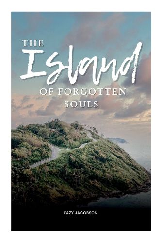 Cover image for The Island of Forgotten Souls