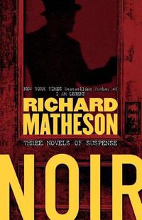 Cover image for Noir: Three Novels of Suspense