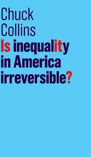 Cover image for Is Inequality in America Irreversible?