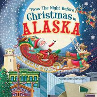 Cover image for 'Twas the Night Before Christmas in Alaska