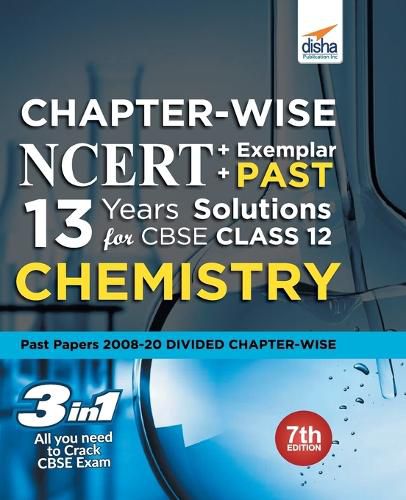 Cover image for Chapter-wise NCERT + Exemplar + PAST 13 Years Solutions for CBSE Class 12 Chemistry 7th Edition