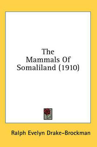 Cover image for The Mammals of Somaliland (1910)