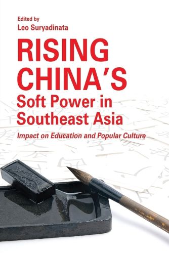 Cover image for Rising China's Soft Power in Southeast Asia