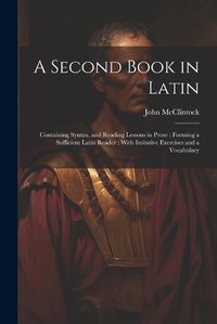 Cover image for A Second Book in Latin