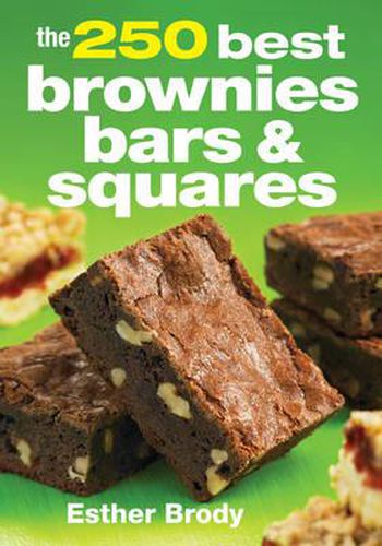 Cover image for 250 Best Brownies Bars and Squares