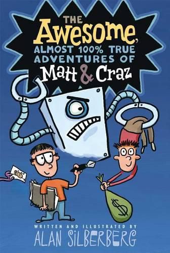 Cover image for The Awesome, Almost 100% True Adventures of Matt & Craz