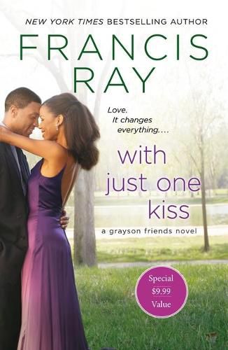 Cover image for With Just One Kiss: A Grayson Friends Novel