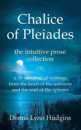 Cover image for Chalice of Pleiades: the intuitive prose collection