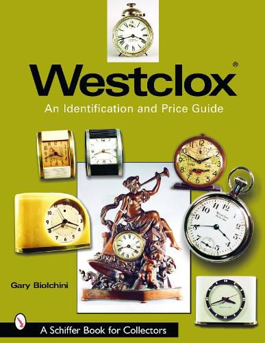 Cover image for Westclox: An Indentification and Price Guide