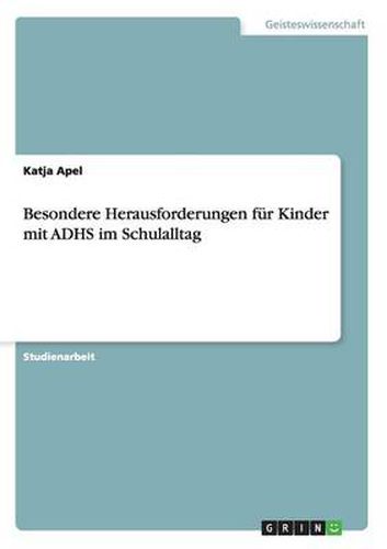 Cover image for Besondere Herausforderungen fur Kinder mit ADHS im Schulalltag