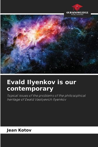 Cover image for Evald Ilyenkov is our contemporary