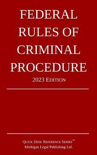 Cover image for Federal Rules of Criminal Procedure; 2023 Edition