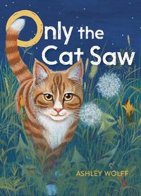 Cover image for Only the Cat Saw