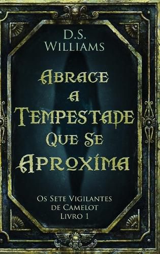 Cover image for Abrace a Tempestade Que Se Aproxima