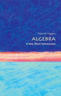 Cover image for Algebra: A Very Short Introduction