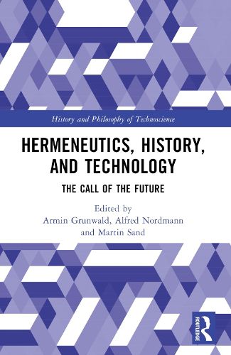 Cover image for Hermeneutics, History, and Technology