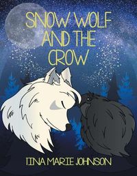 Cover image for Snow Wolf and the Crow