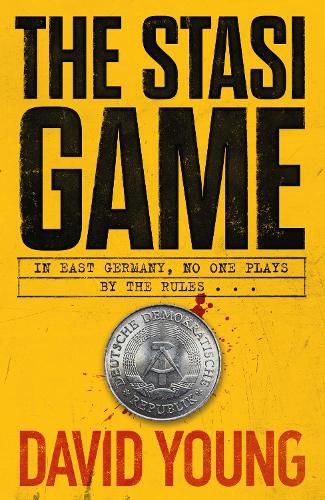 Cover image for The Stasi Game: The sensational Cold War crime thriller