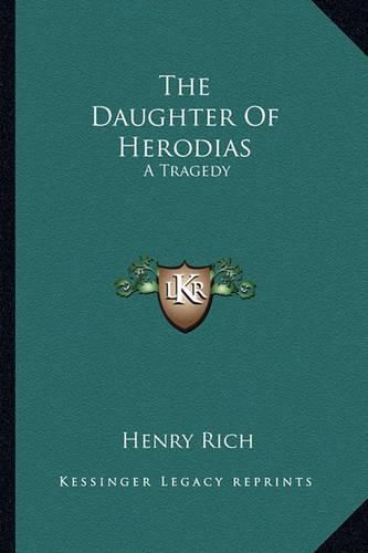 The Daughter of Herodias: A Tragedy