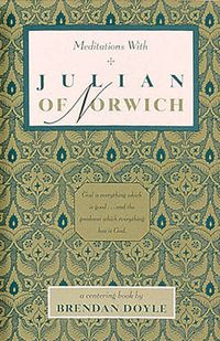 Cover image for Meditations with Julian of Norwich
