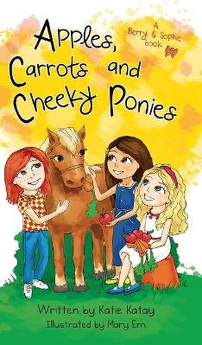 Apples, Carrots and Cheeky Ponies