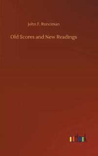 Cover image for Old Scores and New Readings