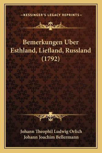 Cover image for Bemerkungen Uber Esthland, Liefland, Russland (1792)