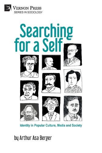 Searching for a Self: Identity in Popular Culture, Media and Society