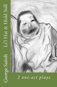 Cover image for Li'l Hat & Hold Still: 2 one-act plays