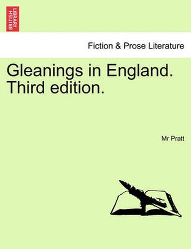 Cover image for Gleanings in England. Third Edition.