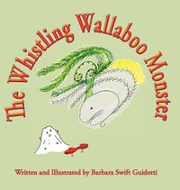 Cover image for The Whistling Wallaboo Monster